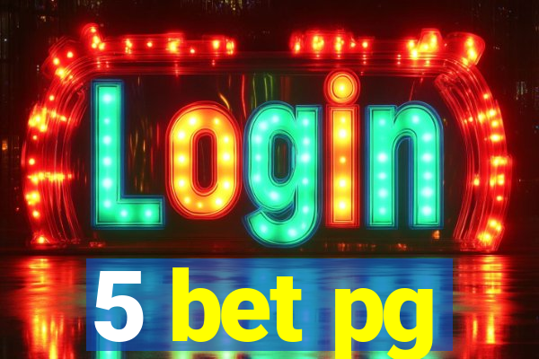 5 bet pg